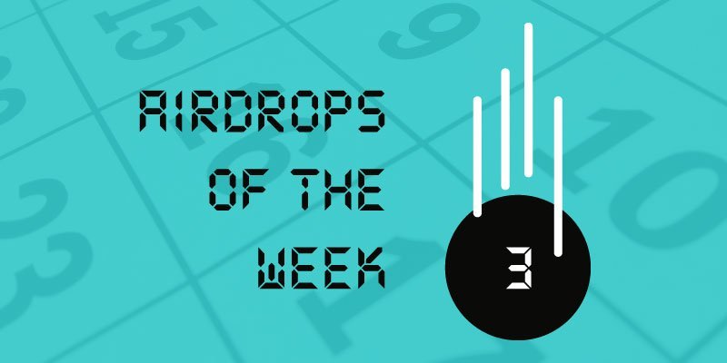 Airdrops of the week #3