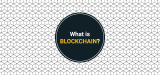 Blockchain: What is blockchain technology?